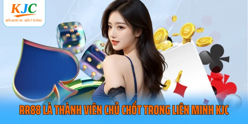 RR88 là thành viên chủ chốt trong liên minh KJC